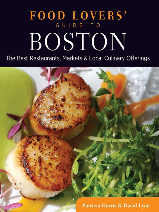 Title details for Food Lovers' Guide to® Boston by Patricia Harris - Available
